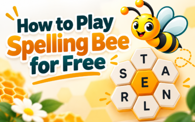 How to Play Spelling Bee for Free: Easy Guide and Tips